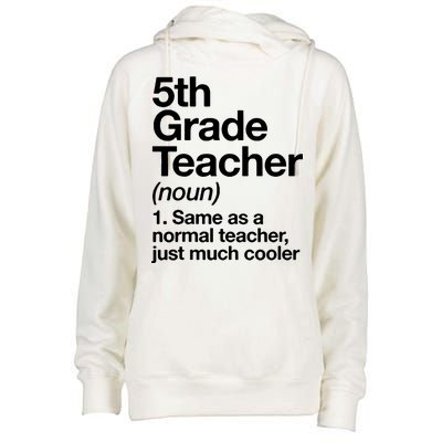 5th Grade Teacher Funny Definition Womens Funnel Neck Pullover Hood