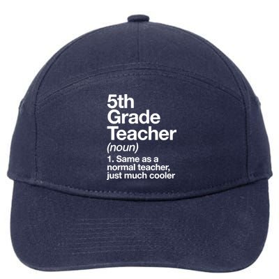 5th Grade Teacher Funny Definition 7-Panel Snapback Hat