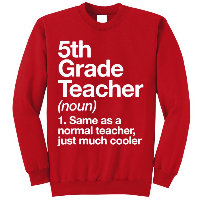 5th Grade Teacher Funny Definition Sweatshirt
