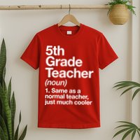 5th Grade Teacher Funny Definition T-Shirt