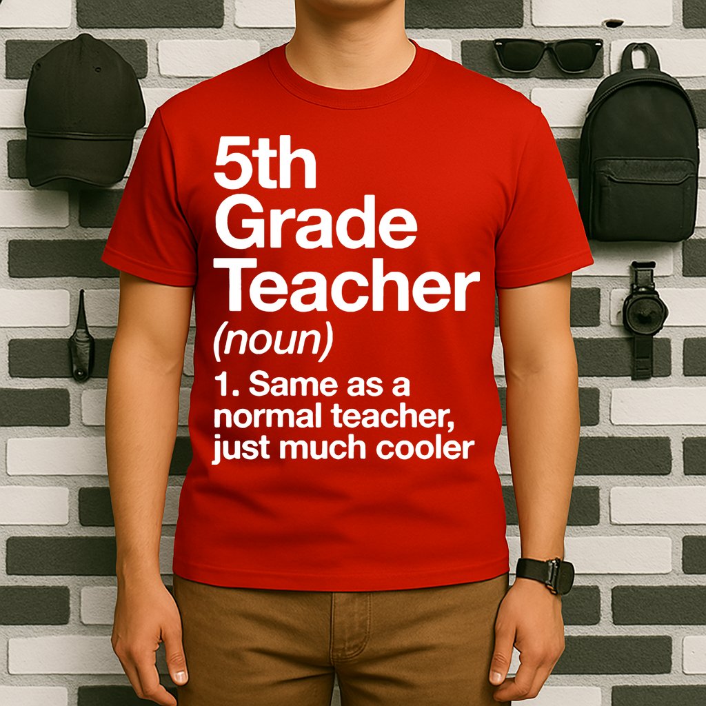 5th Grade Teacher Funny Definition T-Shirt