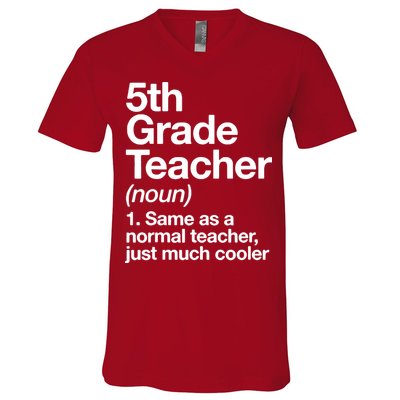 5th Grade Teacher Funny Definition V-Neck T-Shirt