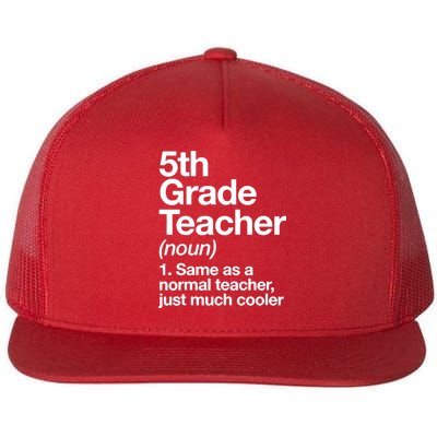 5th Grade Teacher Funny Definition Flat Bill Trucker Hat