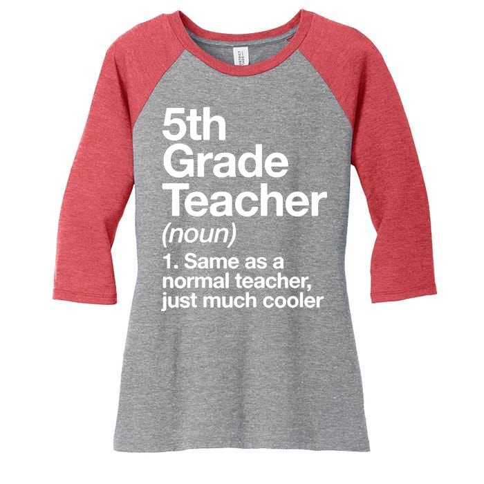 5th Grade Teacher Funny Definition Women's Tri-Blend 3/4-Sleeve Raglan Shirt