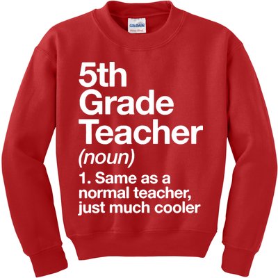 5th Grade Teacher Funny Definition Kids Sweatshirt