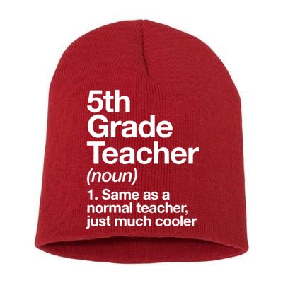 5th Grade Teacher Funny Definition Short Acrylic Beanie