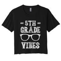 5th Grade Vibes Women's Crop Top Tee