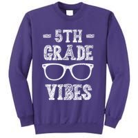 5th Grade Vibes Sweatshirt