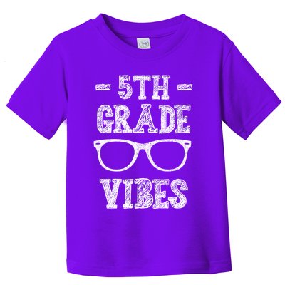 5th Grade Vibes Toddler T-Shirt