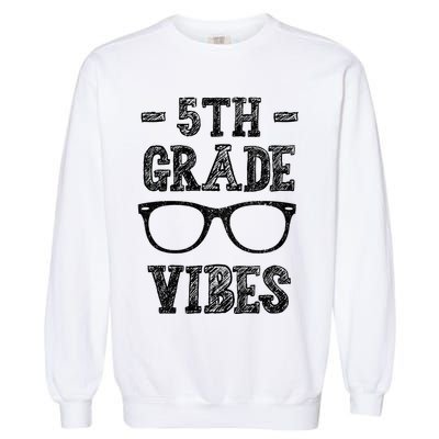 5th Grade Vibes Garment-Dyed Sweatshirt
