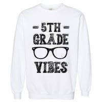 5th Grade Vibes Garment-Dyed Sweatshirt