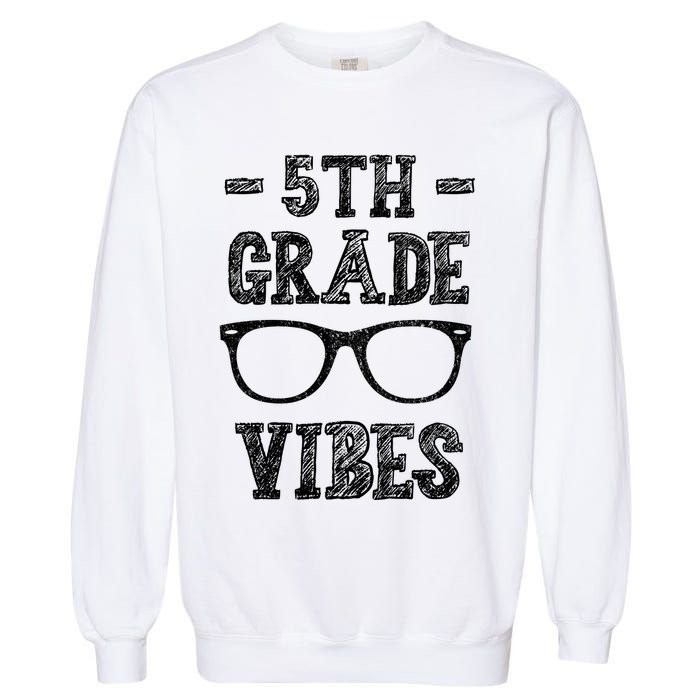 5th Grade Vibes Garment-Dyed Sweatshirt