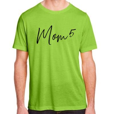 5th Time Mom Of 5 Meaningful Gift Adult ChromaSoft Performance T-Shirt