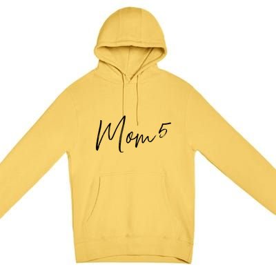 5th Time Mom Of 5 Meaningful Gift Premium Pullover Hoodie