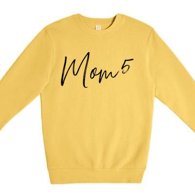 5th Time Mom Of 5 Meaningful Gift Premium Crewneck Sweatshirt