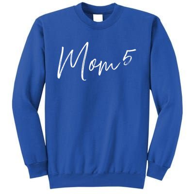 5th Time Mom Of 5 Meaningful Gift Tall Sweatshirt