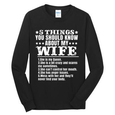 5 Things You Should Know About My Wife Tall Long Sleeve T-Shirt