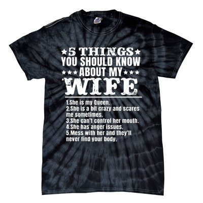 5 Things You Should Know About My Wife Tie-Dye T-Shirt