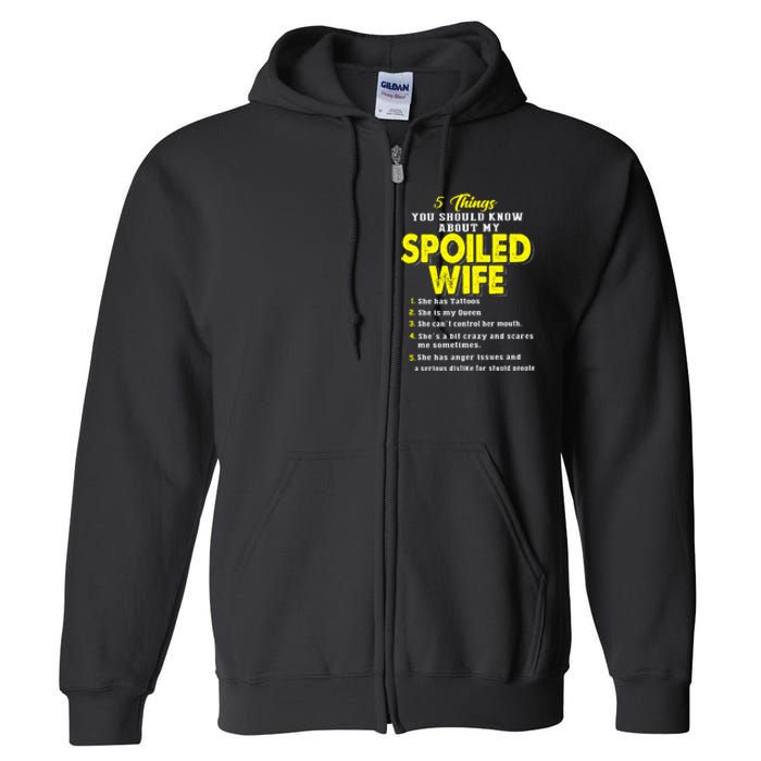 5 Things You Should Know About My Spoiled Wife Full Zip Hoodie