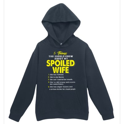 5 Things You Should Know About My Spoiled Wife Urban Pullover Hoodie