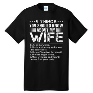 5 Things You Should Know About My Wife Husband Tall T-Shirt