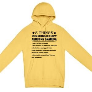 5 Things You Know About My Grandpa He Is My Grandpa Shirt Premium Pullover Hoodie