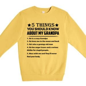 5 Things You Know About My Grandpa He Is My Grandpa Shirt Premium Crewneck Sweatshirt