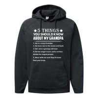 5 Things You Know About My Grandpa He Is My Grandpa Shirt Performance Fleece Hoodie