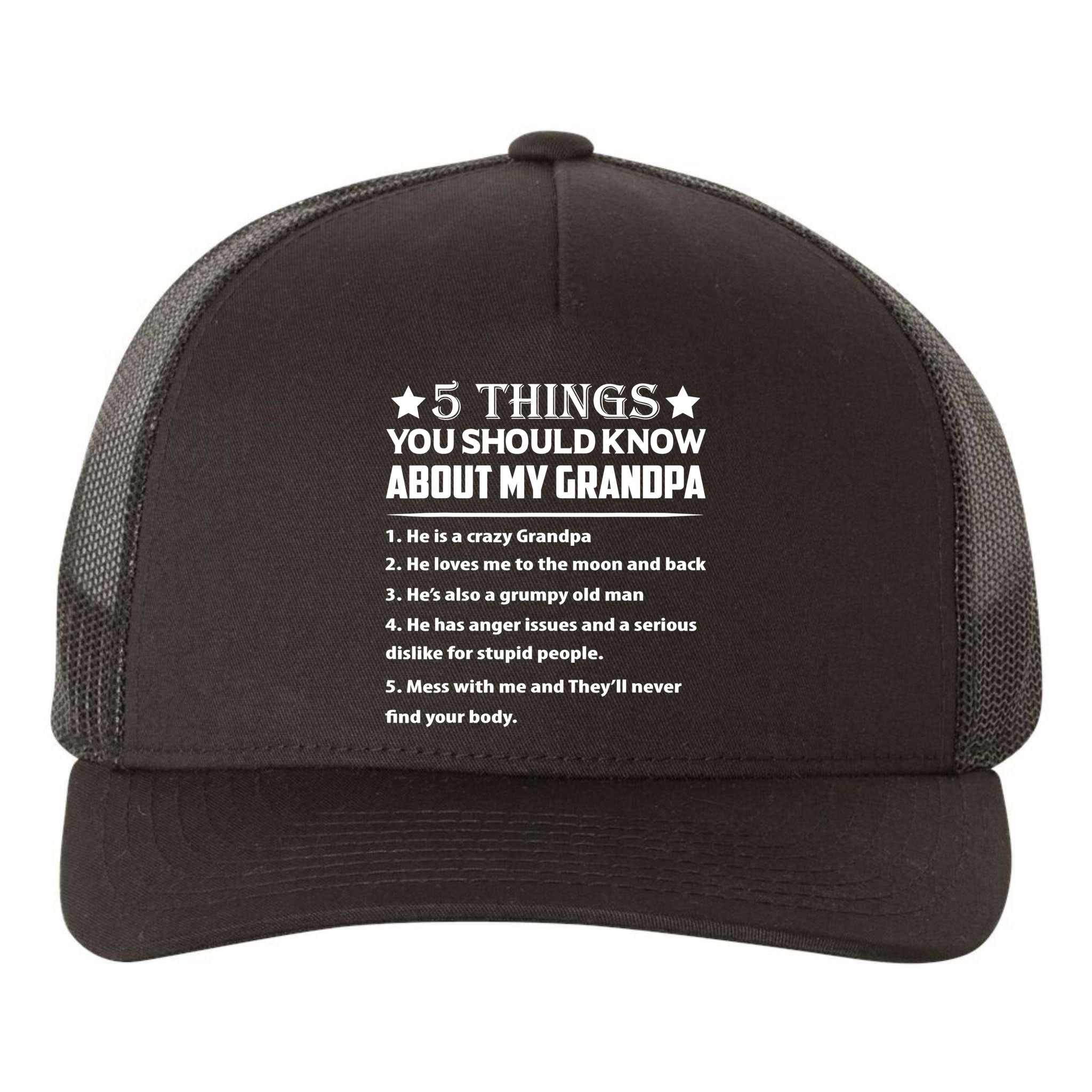 5 Things You Know About My Grandpa He Is My Grandpa Shirt Yupoong Adult 5-Panel Trucker Hat