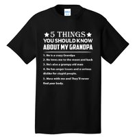 5 Things You Know About My Grandpa He Is My Grandpa Shirt Tall T-Shirt