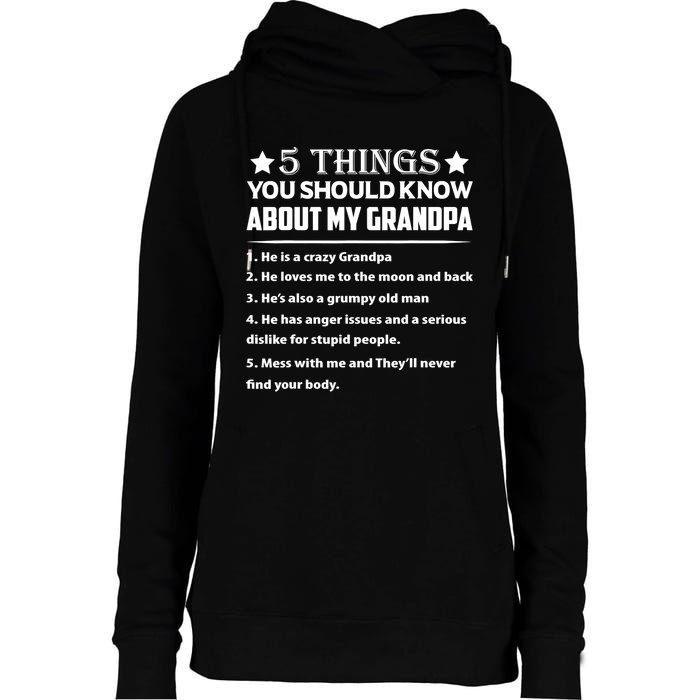 5 Things You Know About My Grandpa He Is My Grandpa Shirt Womens Funnel Neck Pullover Hood