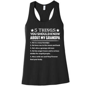 5 Things You Know About My Grandpa He Is My Grandpa Shirt Women's Racerback Tank