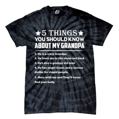 5 Things You Know About My Grandpa He Is My Grandpa Shirt Tie-Dye T-Shirt