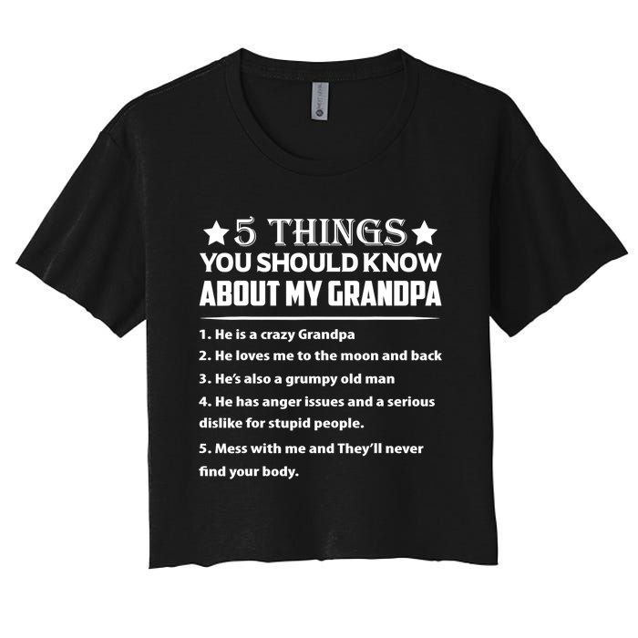 5 Things You Know About My Grandpa He Is My Grandpa Shirt Women's Crop Top Tee