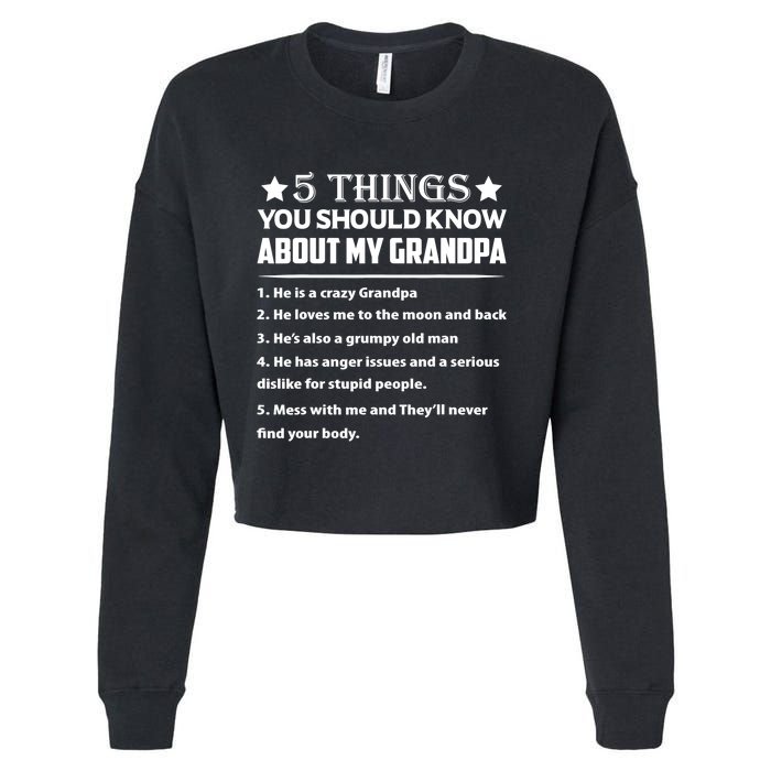 5 Things You Know About My Grandpa He Is My Grandpa Shirt Cropped Pullover Crew