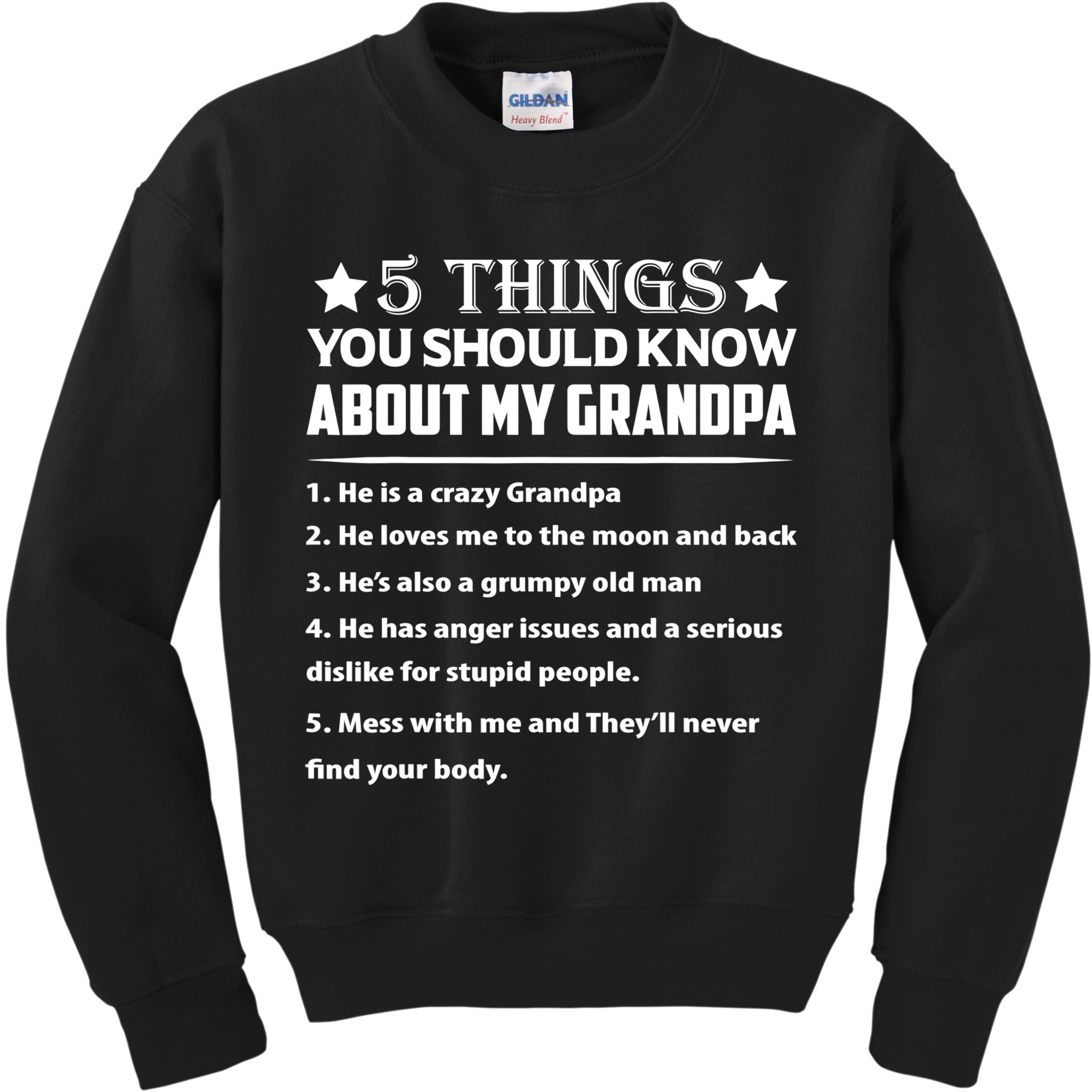 5 Things You Know About My Grandpa He Is My Grandpa Shirt Kids Sweatshirt
