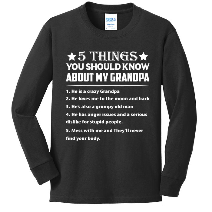 5 Things You Know About My Grandpa He Is My Grandpa Shirt Kids Long Sleeve Shirt