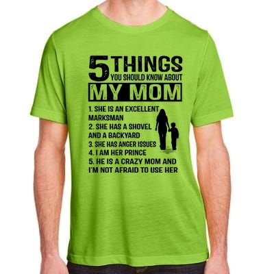 5 Things You Should Know About My Mom Funny Gift Adult ChromaSoft Performance T-Shirt