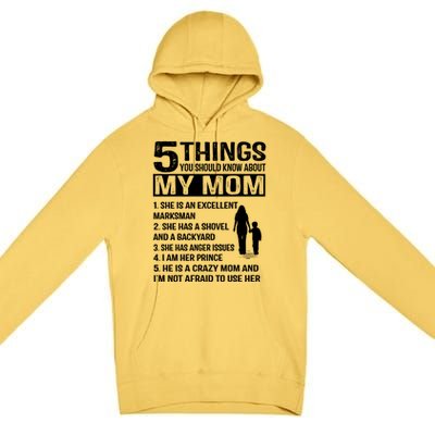 5 Things You Should Know About My Mom Funny Gift Premium Pullover Hoodie