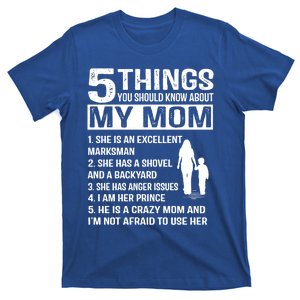 5 Things You Should Know About My Mom Funny Gift T-Shirt