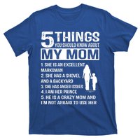 5 Things You Should Know About My Mom Funny Gift T-Shirt