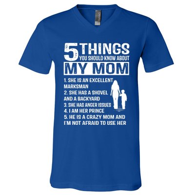 5 Things You Should Know About My Mom Funny Gift V-Neck T-Shirt