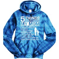 5 Things You Should Know About My Mom Funny Gift Tie Dye Hoodie