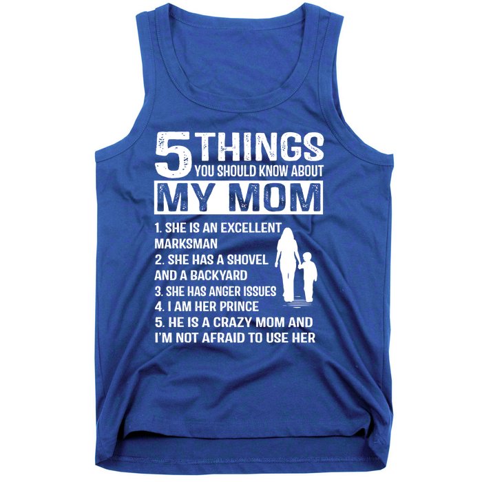 5 Things You Should Know About My Mom Funny Gift Tank Top