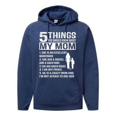 5 Things You Should Know About My Mom Funny Gift Performance Fleece Hoodie