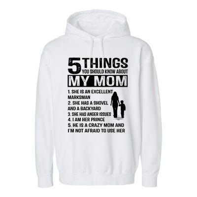 5 Things You Should Know About My Mom Funny Gift Garment-Dyed Fleece Hoodie