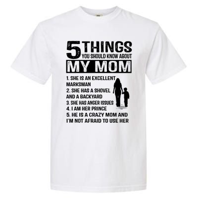 5 Things You Should Know About My Mom Funny Gift Garment-Dyed Heavyweight T-Shirt