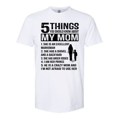 5 Things You Should Know About My Mom Funny Gift Softstyle CVC T-Shirt