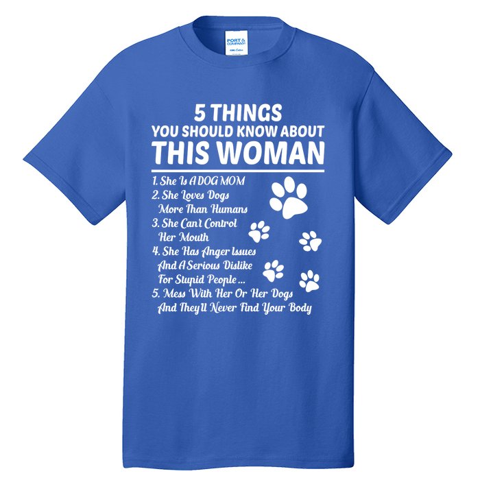 5 Things You Should Know About This Dog Mom Gift Tall T-Shirt