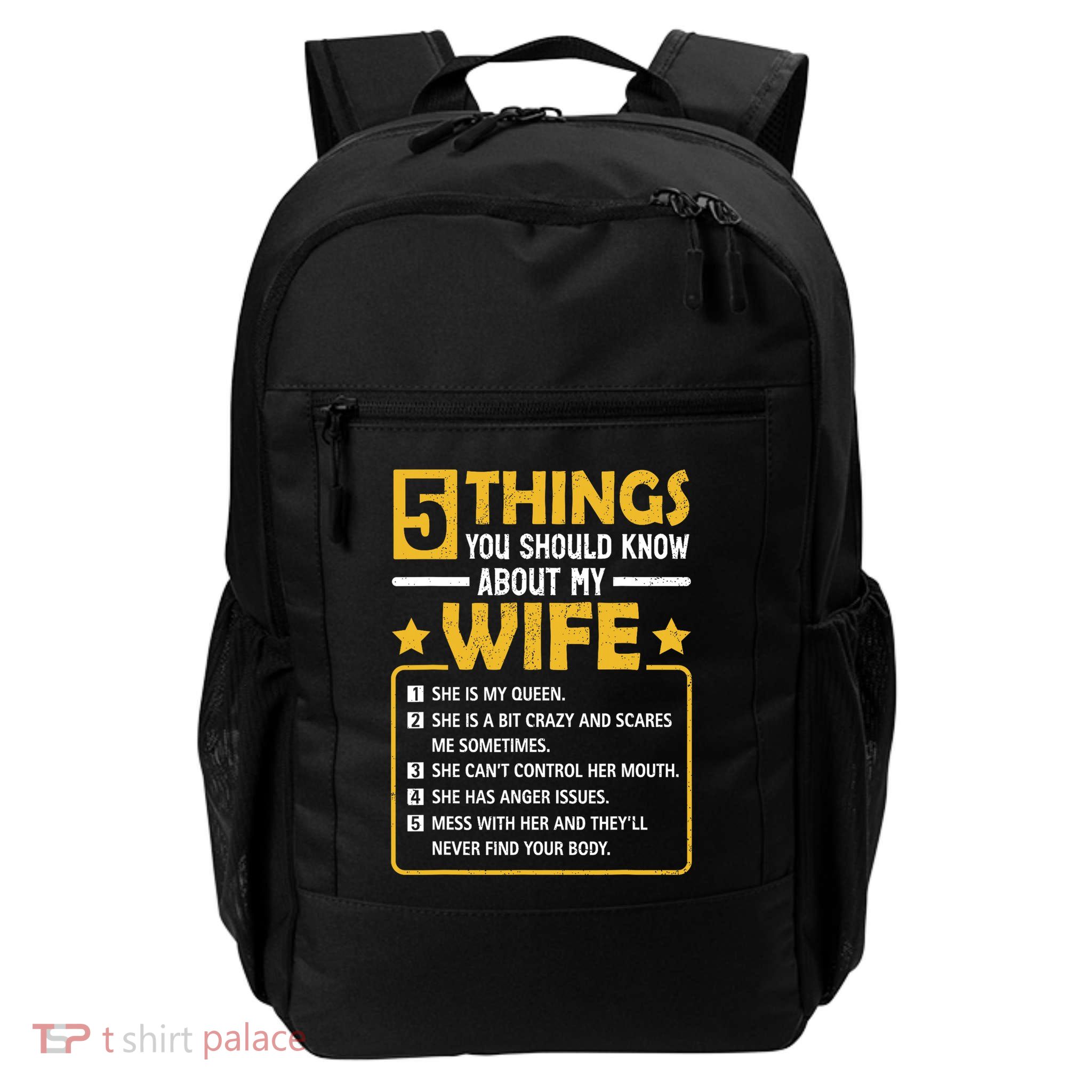 5 Things You Should Know About My Wife Funny Mommy Backpack
